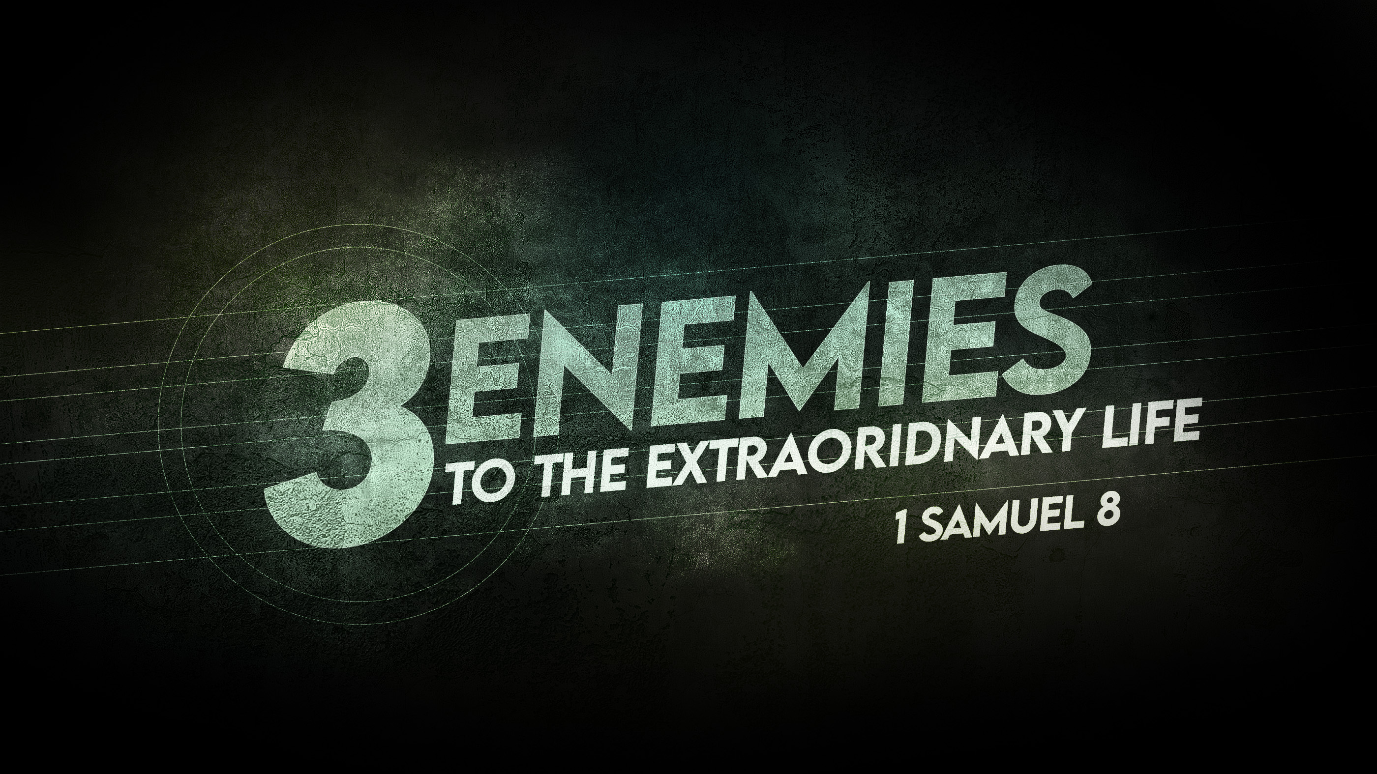 Three Enemies to the Extraordinary Life